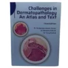 Challenge in Dermatopathology